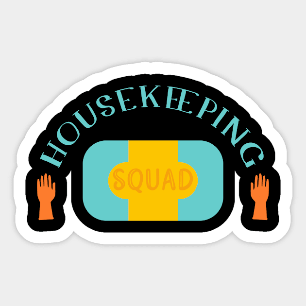 Housekeeper Housekeeping Squad Sticker by TheBestHumorApparel